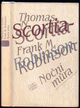 Noční můra - Frank M Robinson, Thomas N Scortia (1984, Odeon) - ID: 687423