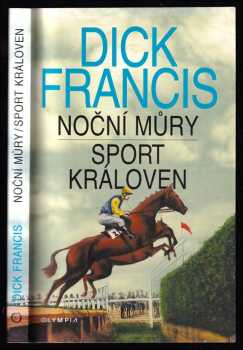 Noční můry ; Sport královen - Dick Francis (1998, Olympia) - ID: 826720