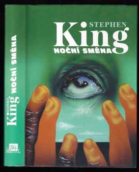 Noční směna - Stephen King (1996, Mustang) - ID: 530592