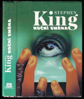 Noční směna - Stephen King (1996, Mustang) - ID: 812434