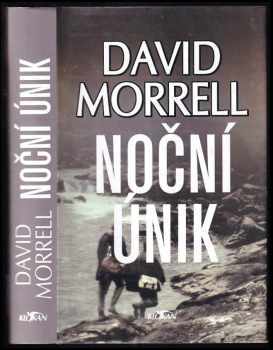 Noční únik - David Morrell (2004, Alpress) - ID: 754489