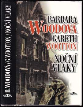 Barbara Wood: Noční vlaky