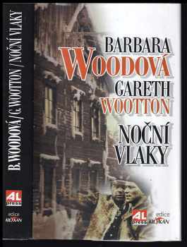 Barbara Wood: Noční vlaky