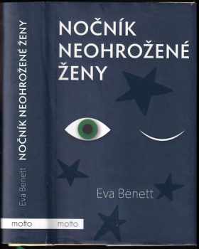 Eva Benett: Nočník neohrožené ženy