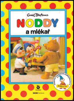 Enid Blyton: Noddy a mlékař