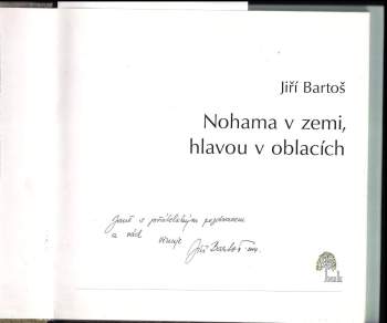 Jiří Bartoš: Nohama v zemi, hlavou v oblacích