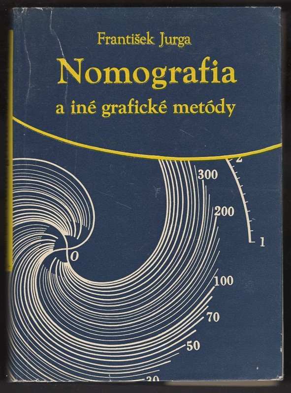 František Jurga: Nomografia a iné grafické metódy