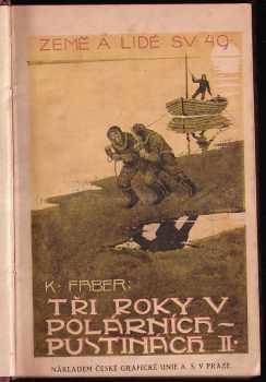 Jón Sveinsson: Tři roky v polárních pustinách 2. díl + Nonni - SVÁZANÉ V JEDNOM SVAZKU