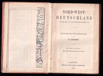 Karl Baedeker: Nord-West-Deutschland - von der Elbe und der Westgrenze Sachsens an, Handbuch für Reisende