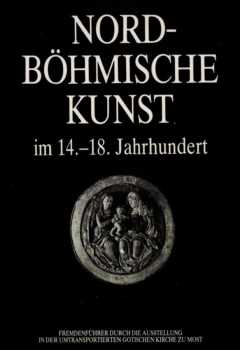 Nordböhmische Kunst im 14.-18. Jahrhundert