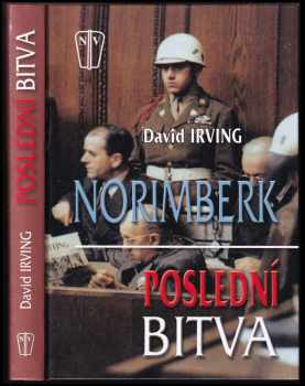 Norimberk : poslední bitva - David John Cawdell Irving (2009, Naše vojsko) - ID: 1276846