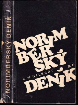 G. M Gilbert: Norimberský deník