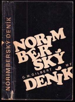 G. M Gilbert: Norimberský deník