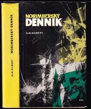 G. M Gilbert: Norimberský denník