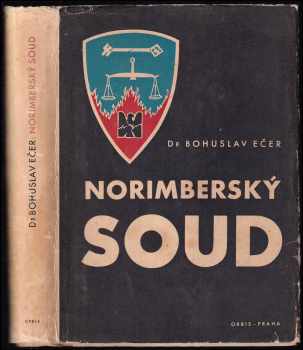 Norimberský soud - Bohuslav Ečer (1946, Orbis) - ID: 679921