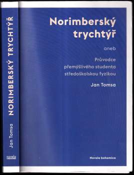 Norimberský trychtýř, aneb, Průvodce přemýšlivého studenta středoškolskou fyzikou