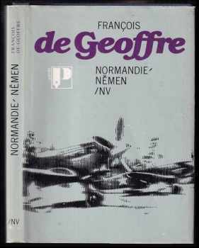 François de Geoffre: Normandie-Němen