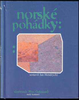 Norské pohádky : [výbor z díla Christiana Asbjörnsena a Jörgena Moe]