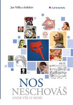 Nos neschováš, aneb, Vše o nose