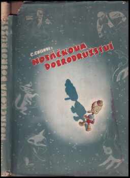 Carlo Lorenzi Collodi: Nosáčkova dobrodružství - Pinocchio