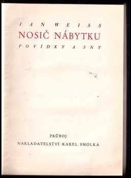 Jan Weiss: Nosič nábytku - povídky a sny