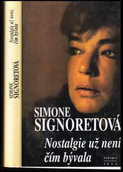 Simone Signoret: Nostalgie už není, čím bývala
