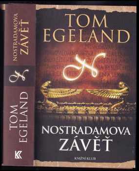 Nostradamova závěť - Tom Egeland (2013, Knižní klub) - ID: 1736596