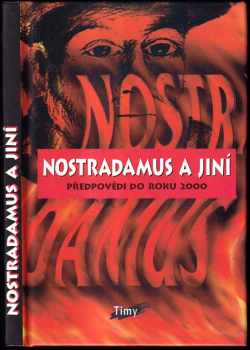 Nostradamus a jiní : předpovědi do roku 2000 , přeložil Jakub Fischl