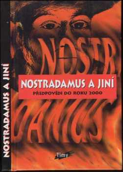 Nostradamus a jiní : předpovědi do roku 2000 (1995, Timy) - ID: 737890