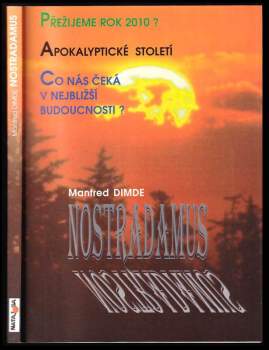 Nostradamus - apokalyptické desetiletí