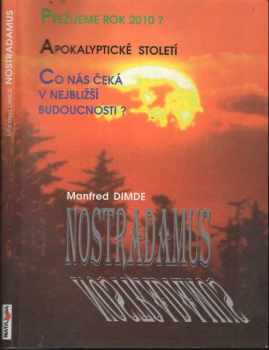 Nostradamus - apokalyptické desetiletí