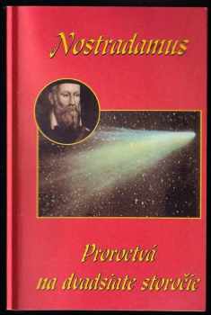 Nostradamus : Proroctvá na dvadsiate storočie