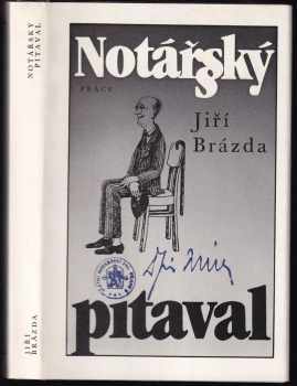 Notářský pitaval - Jiří Brázda (1987, Práce) - ID: 680507