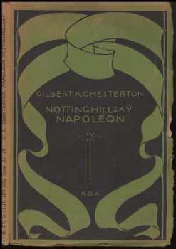 Nottinghillský Napoleon - G. K Chesterton (1921, K. Neumannová) - ID: 1047890