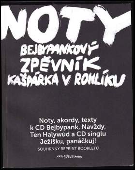 Noty : bejbypankový zpěvník Kašpárka v rohlíku