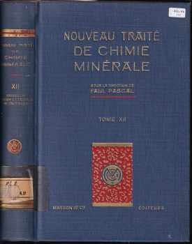Nouveau traite de chimie minerale, Tome XII : Vanadium - Niobium - Tantale - Protactinium