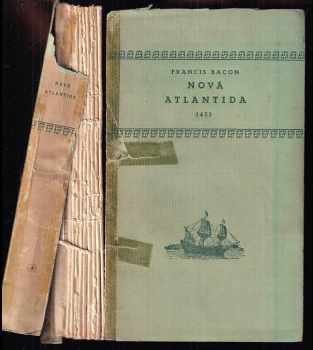 Francis Bacon: Nová Atlantida : 1623 = [Nova Atlantis] ČÍSLOVANÝ VÝTISK