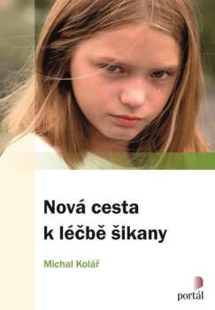 Nová cesta k léčbě šikany