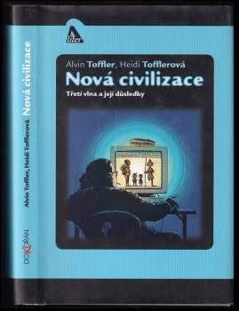 Alvin Toffler: Nová civilizace