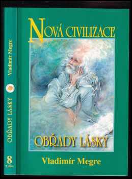 Zvonící cedry Ruska : Kniha osmá - Nová civilizace - Vladimir Megre (2006, Zvonící cedry)