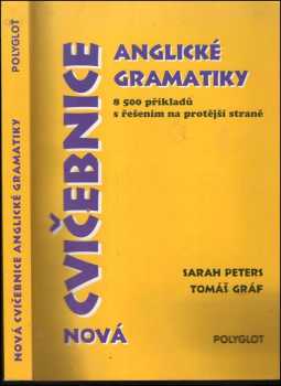Nová cvičebnice anglické gramatiky : 8 500 příkladů s řešením na protější straně - Sarah Peters, Tomáš Gráf (1998, Polyglot) - ID: 822080