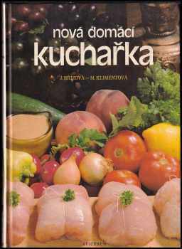 Nová domácí kuchařka - Joza Břízová, Maryna Klimentová (1991, Avicenum) - ID: 490271
