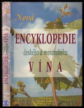 Nová encyklopedie českého a moravského vína : 1. díl