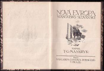 Tomáš Garrigue Masaryk: Nová Evropa