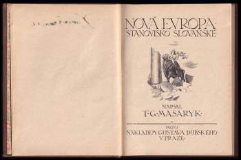 Tomáš Garrigue Masaryk: Nová Evropa
