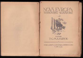 Tomáš Garrigue Masaryk: Nová Evropa