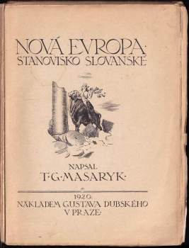 Tomáš Garrigue Masaryk: Nová Evropa