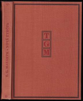 Tomáš Garrigue Masaryk: Nová Evropa