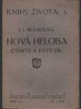 Jean-Jacques Rousseau: Julie, neboli, Nová Heloisa