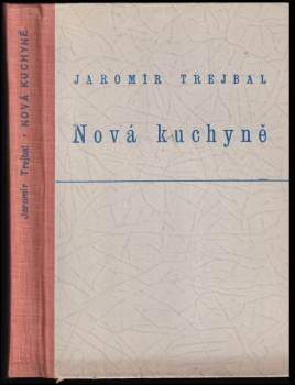 Jaromír Trejbal: Nová kuchyně